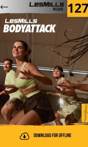 lesmills body attack 127